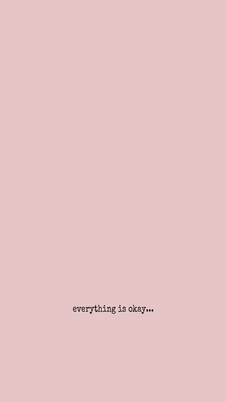 Everything is okay pink background - Blush