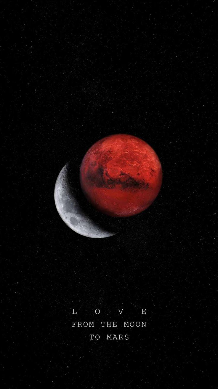 Love from the moon to mars wallpaper for phone - Mars