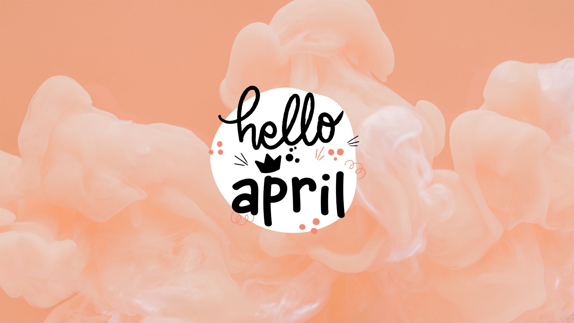 Hello April Wallpaper Aesthetic April Wallpaper For Phone & Desktop