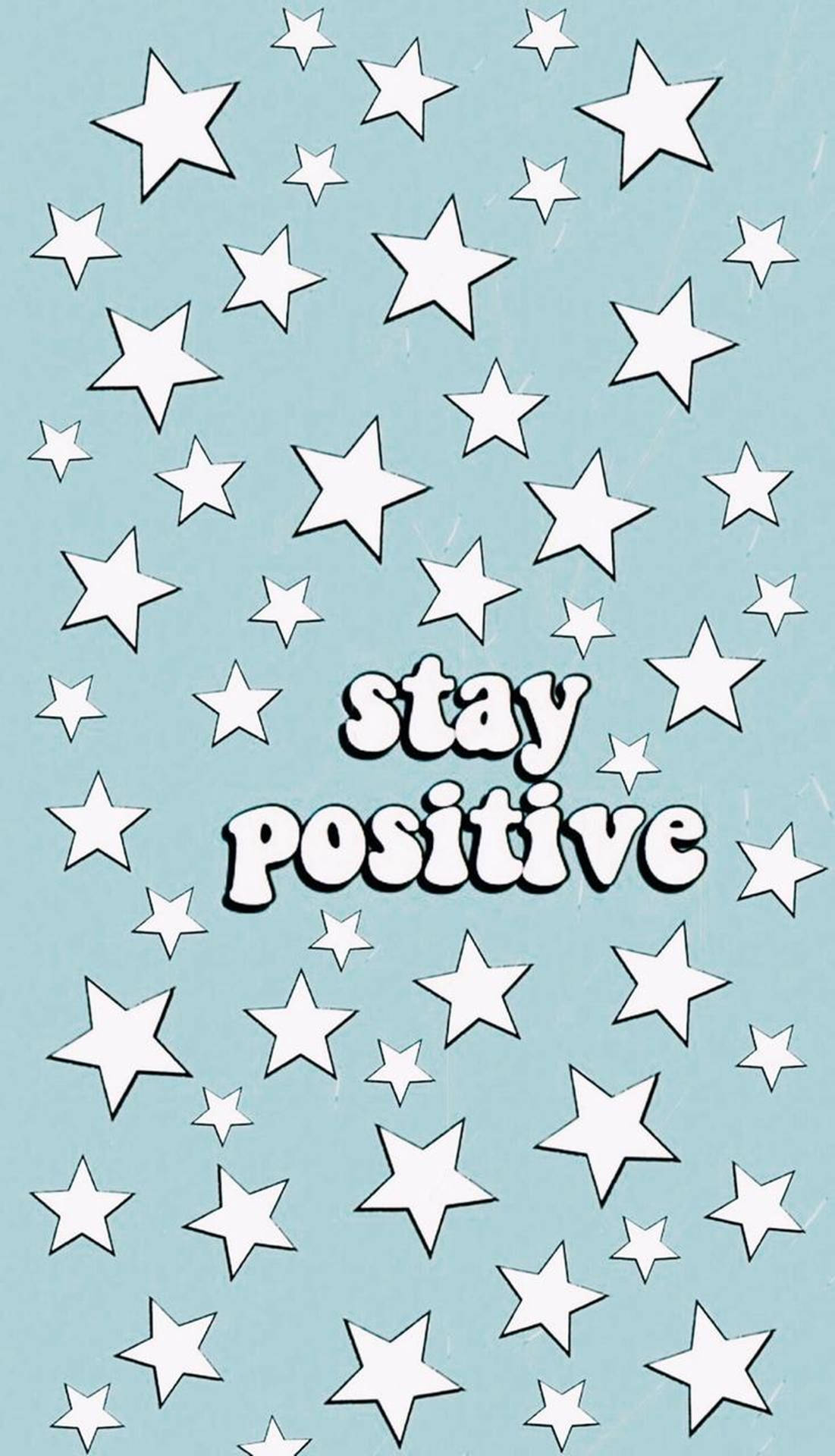 Wallpaper phone, stay positive, written in white, on a blue background, with white stars - VSCO