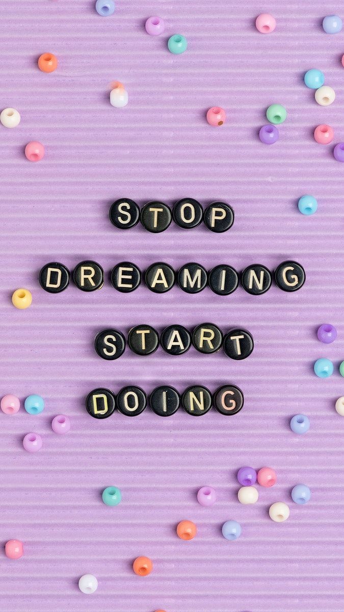 STOP DREAMING START DOING beads text typography. free image by rawpixel.com / Chanikarn Thongsupa. Purple wallpaper iphone, iPhone wallpaper, Purple wallpaper