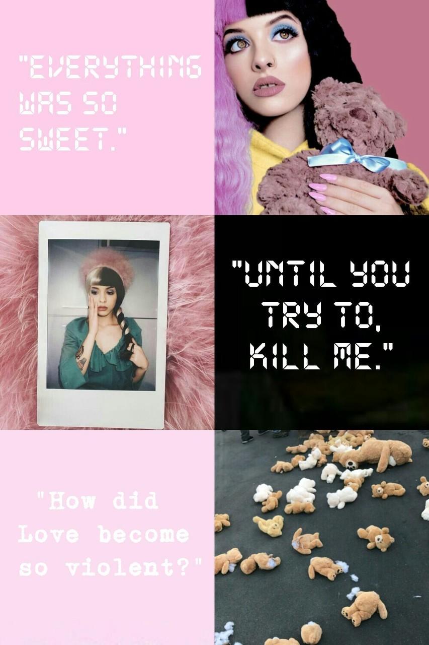 Everything was so sweet until you try to kill me. How did love become so violent? - Melanie Martinez