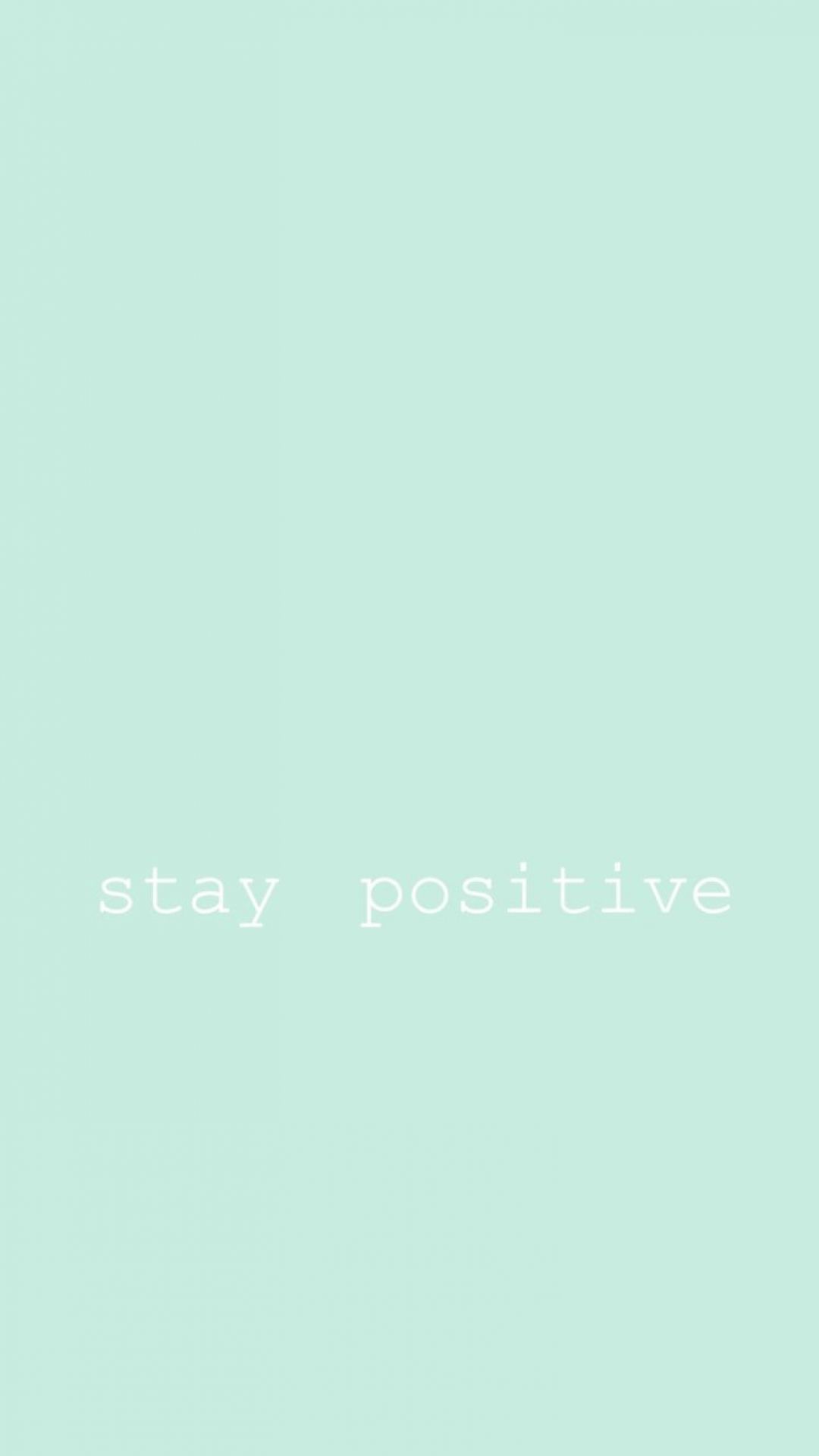 Stay positive wallpaper - Mint green