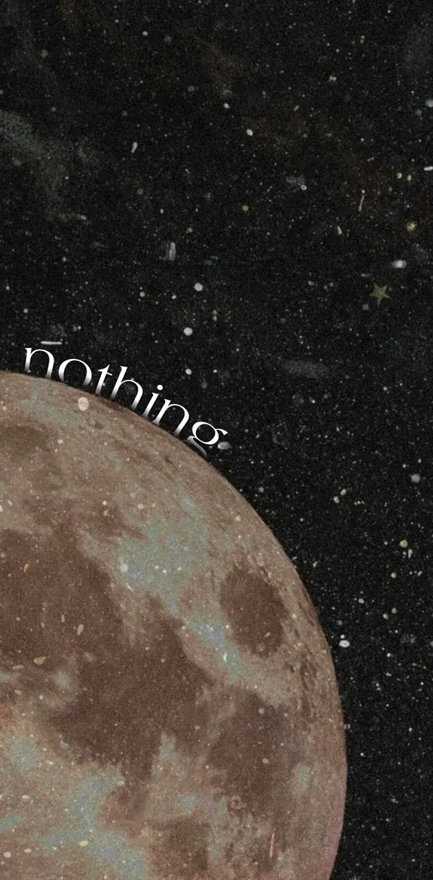 A picture of the moon with the word nothing on it - Venus