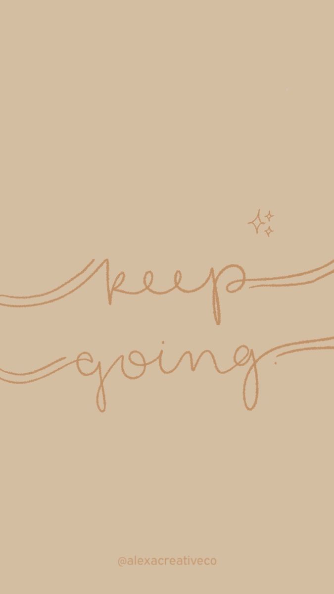 Phone wallpaper with the words keep going - Boho