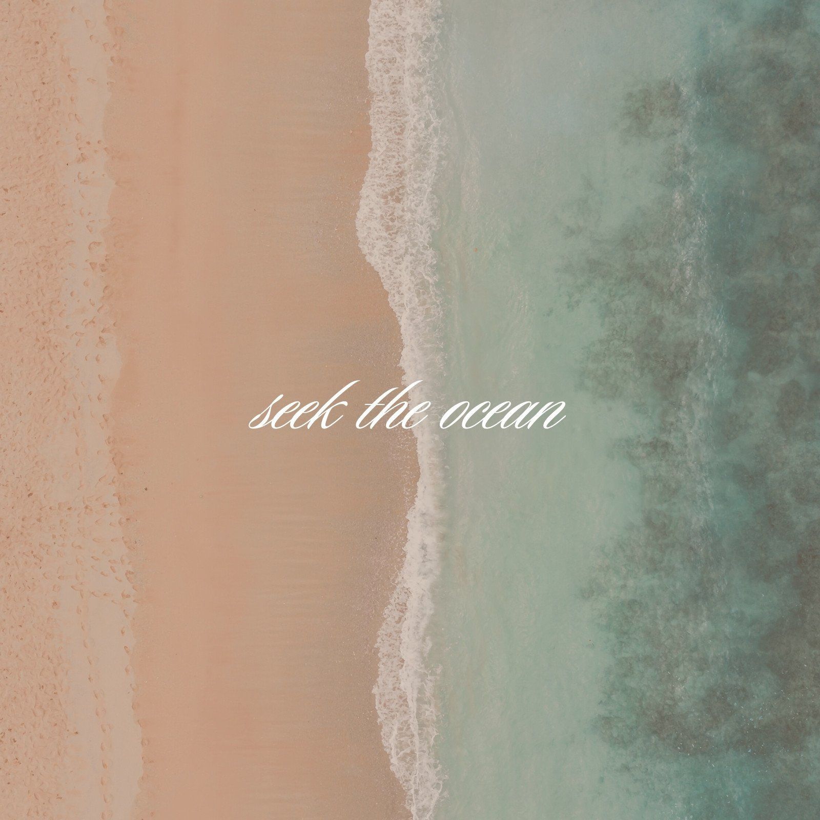 Seek the ocean - Sand