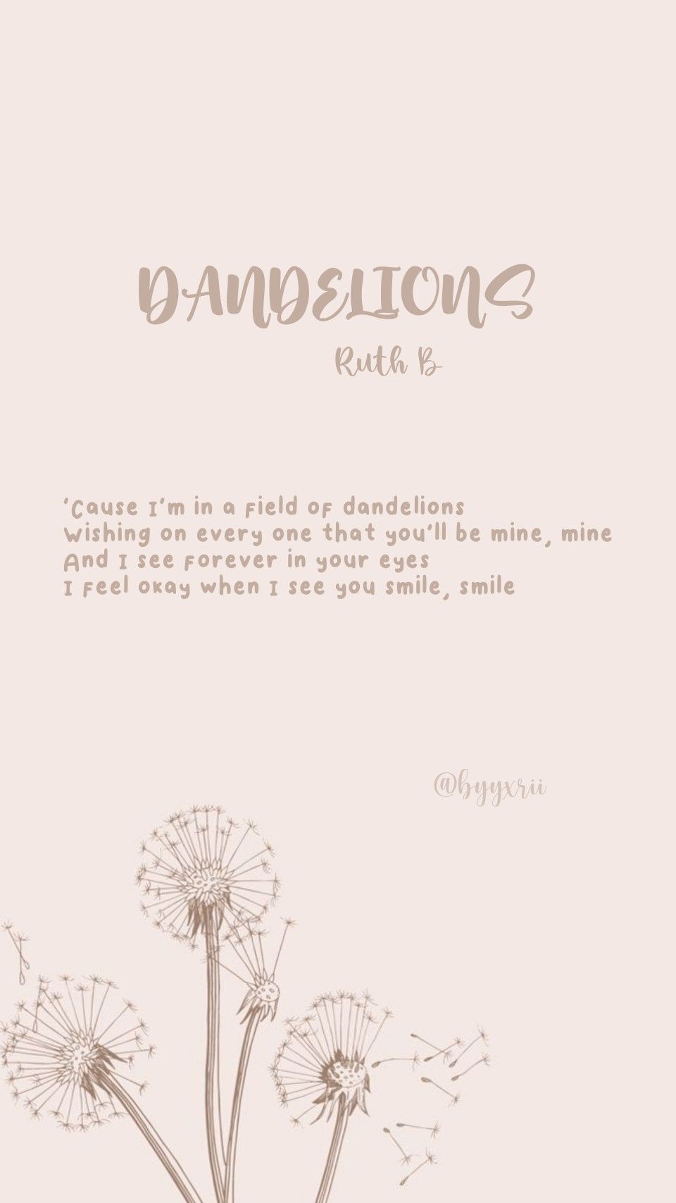 Wallpaper lyrics. Dandelion wallpaper, Dandelion picture, Dandelion lyrics