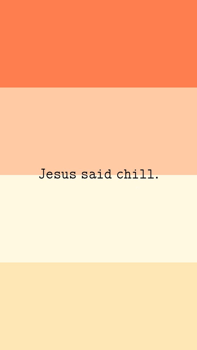 Jesus said chill. - Jesus, peach