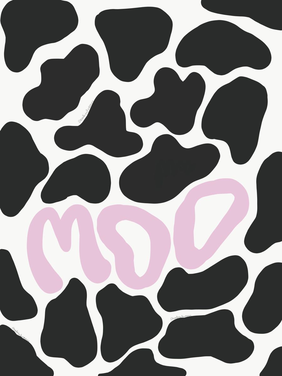 A black and white cow print with pink lettering - Cow