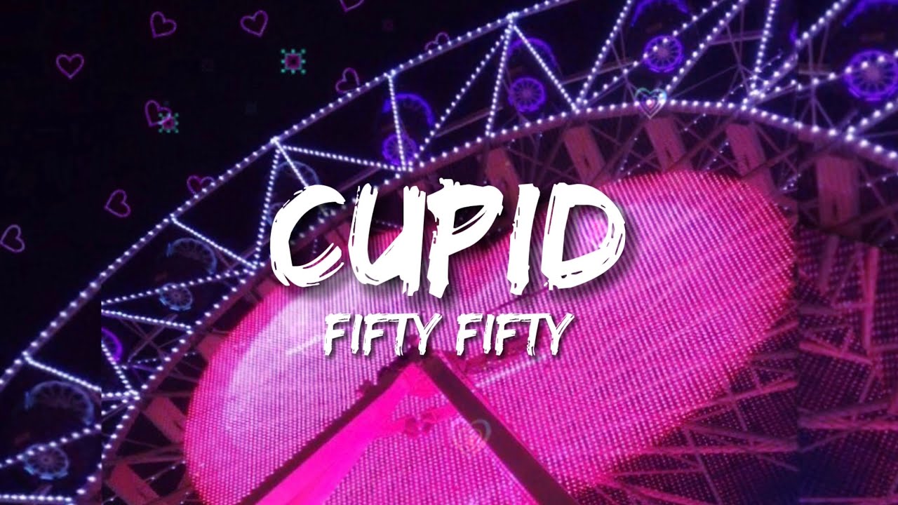 Cupid FIFTY (sped up) Twin