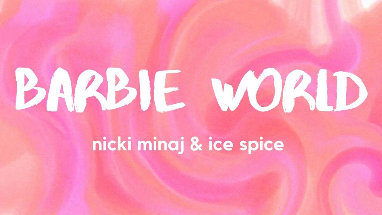 Nicki Minaj & Ice Spice World