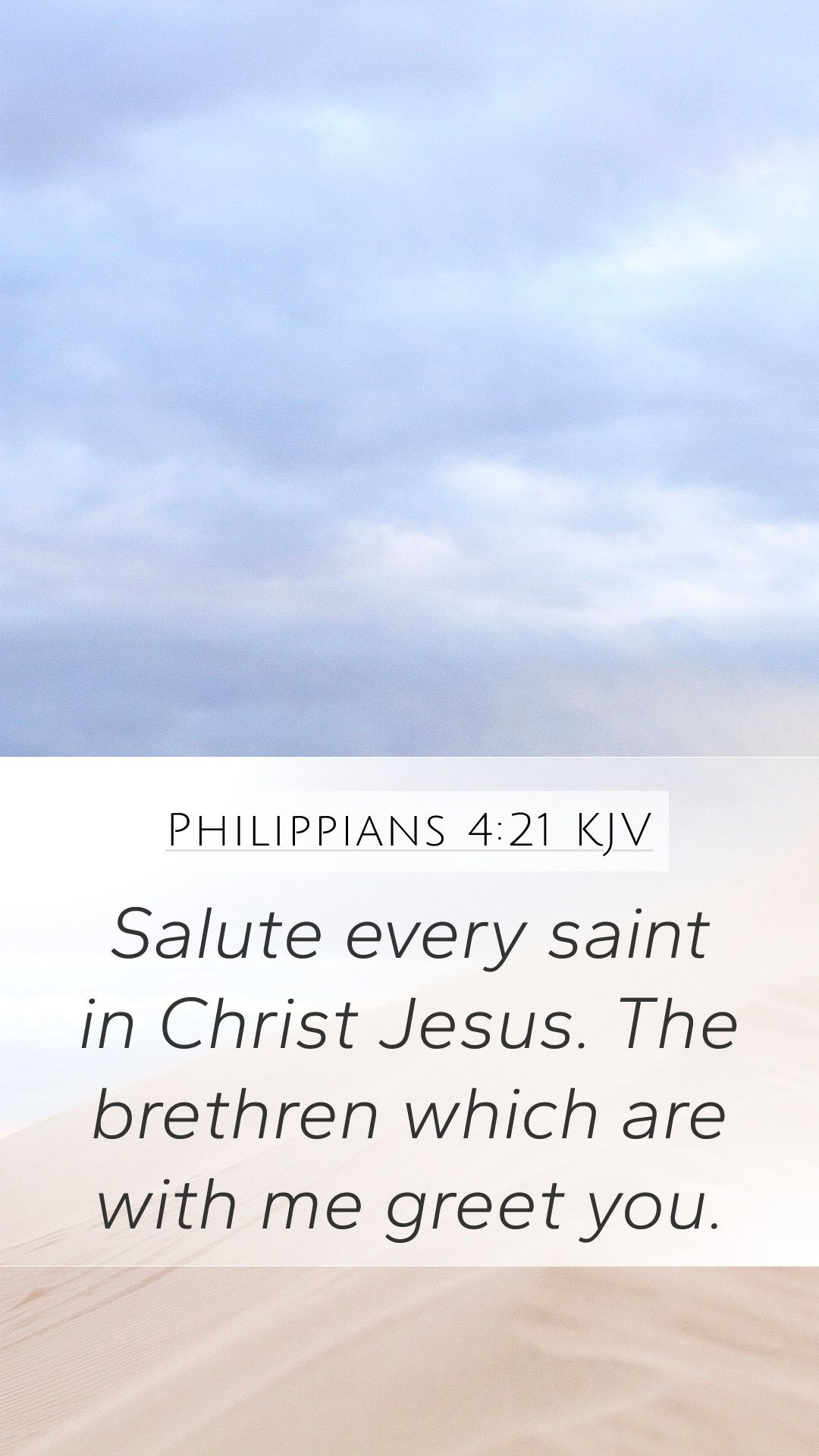Philippians 4:21 KJV Mobile Phone Wallpaper every saint in Christ Jesus. The brethren