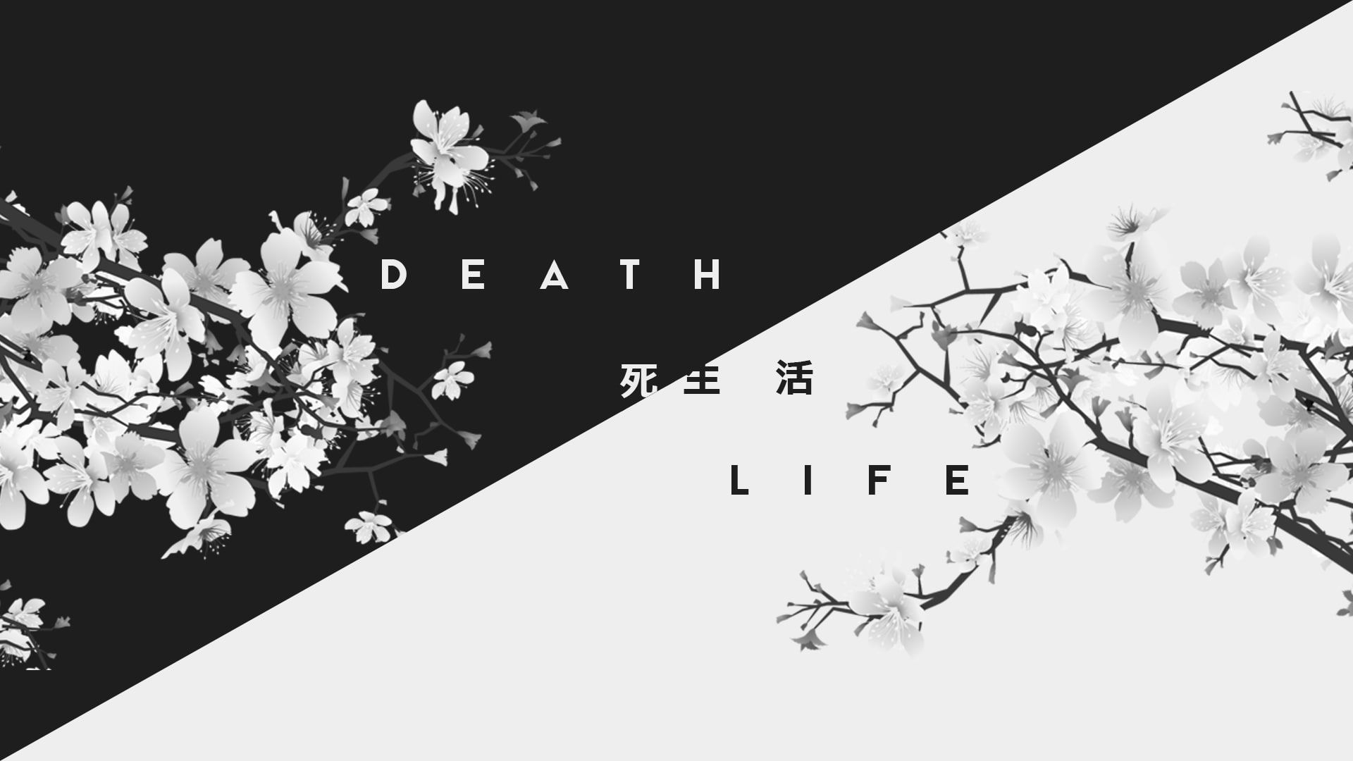 Black and white graphic with the words death and life - White, cute white, black and white