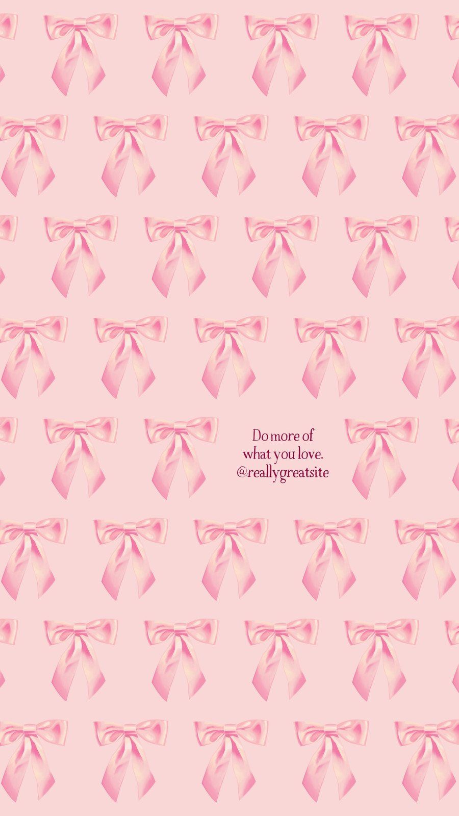 Pink wallpaper with watercolor bows and the words 