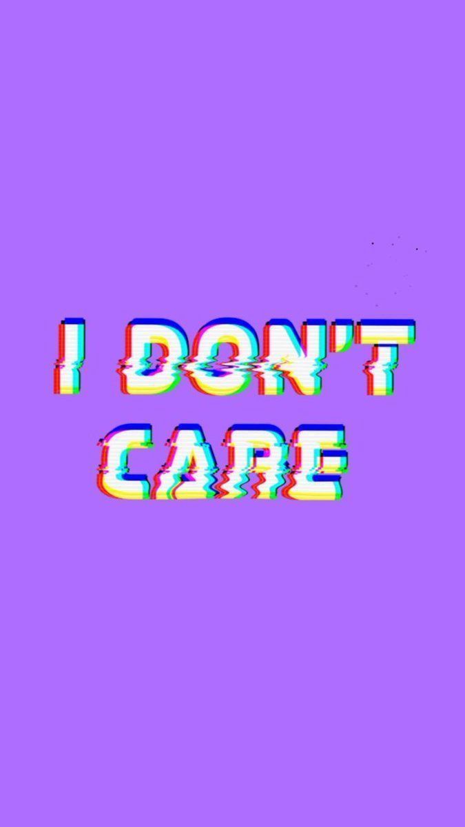 The text i don't care in a purple background - Cute purple