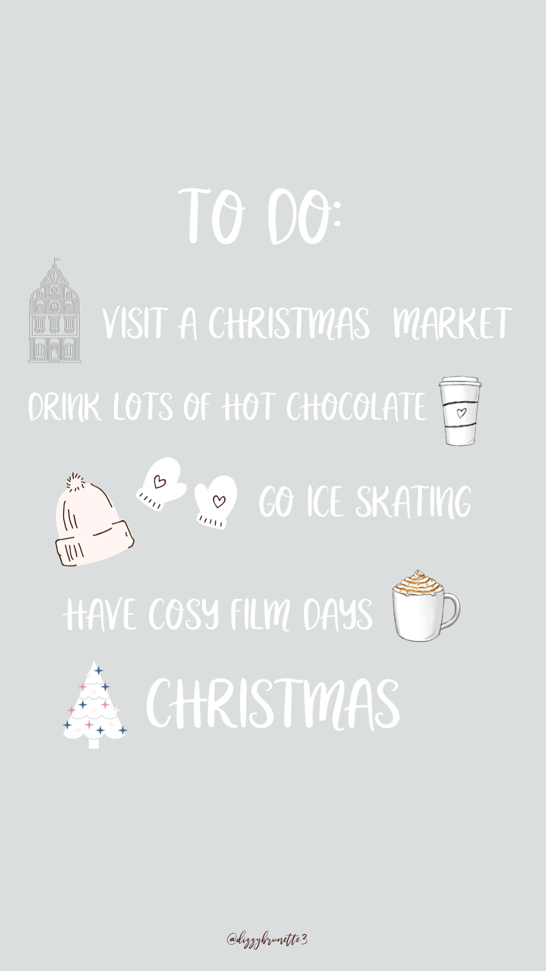 To do visit a christmas market drink hot chocolate lots of ice cream - Cute Christmas, white Christmas