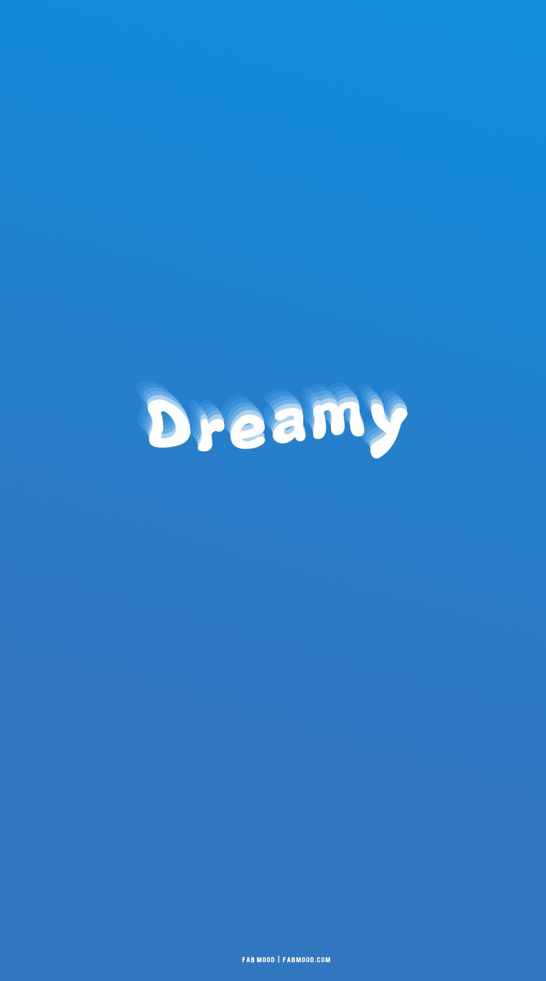 A blue background with the word dreamy in white - Blue, neon blue, May