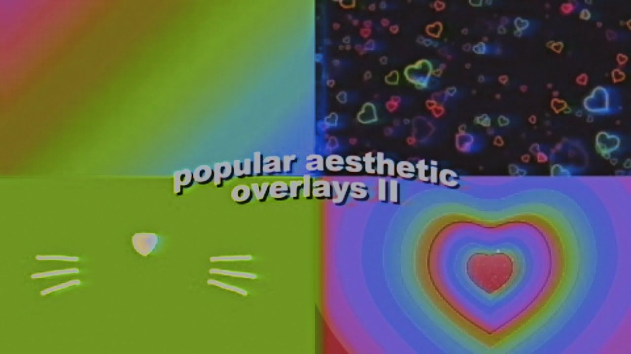 popular aesthetic overlays