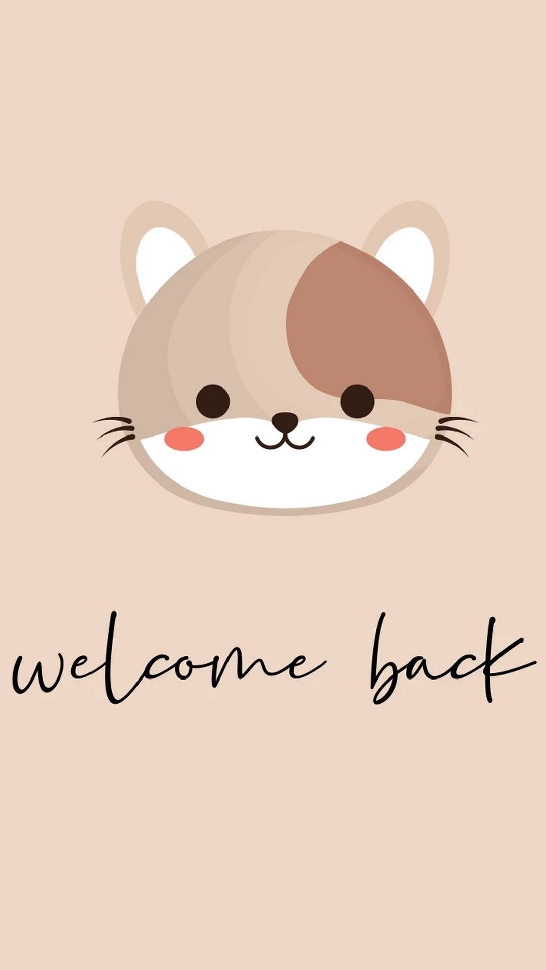 A cat with the words welcome back on it - Cute iPhone