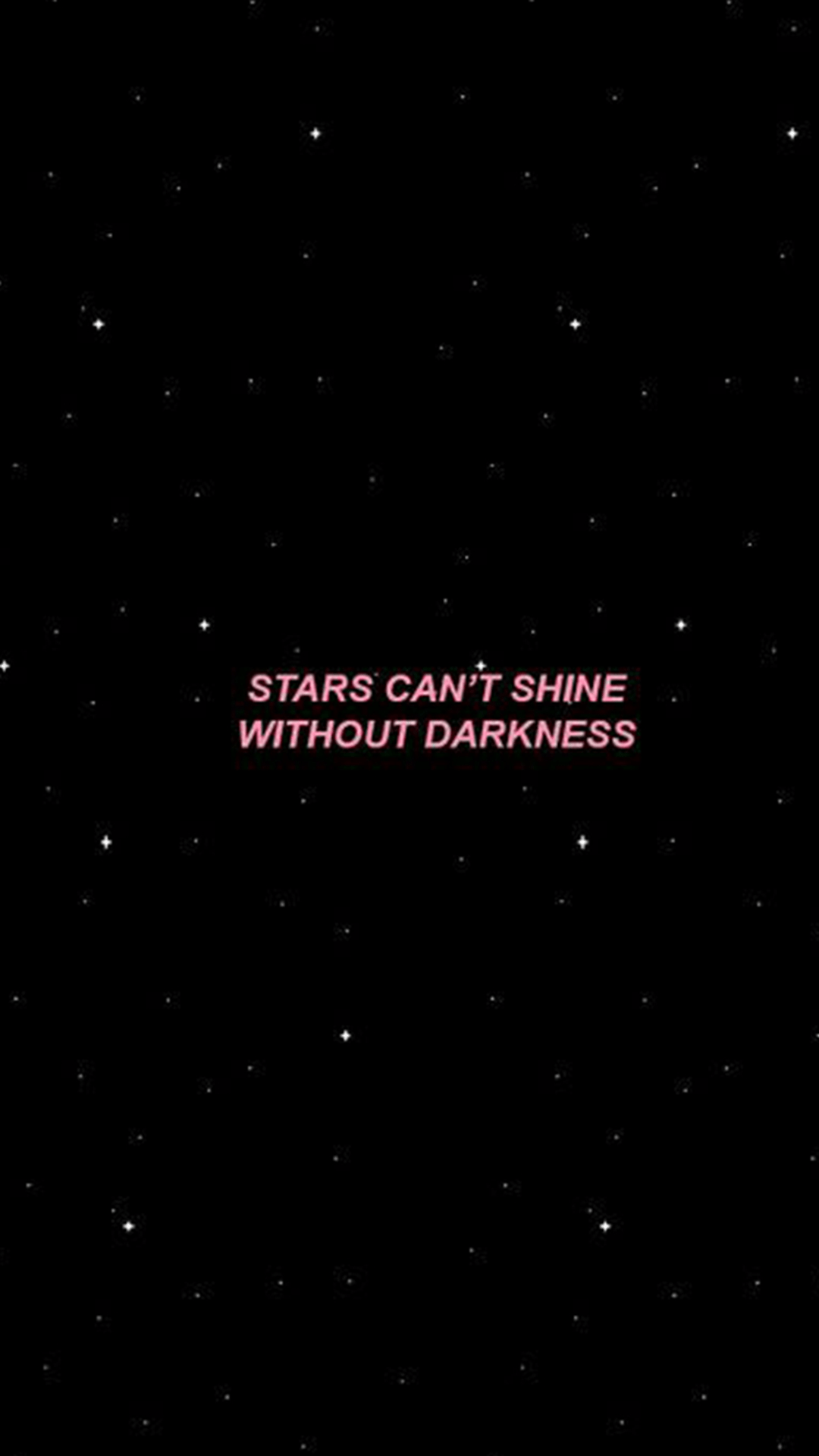 Stars cant shine without darkness - Cute iPhone