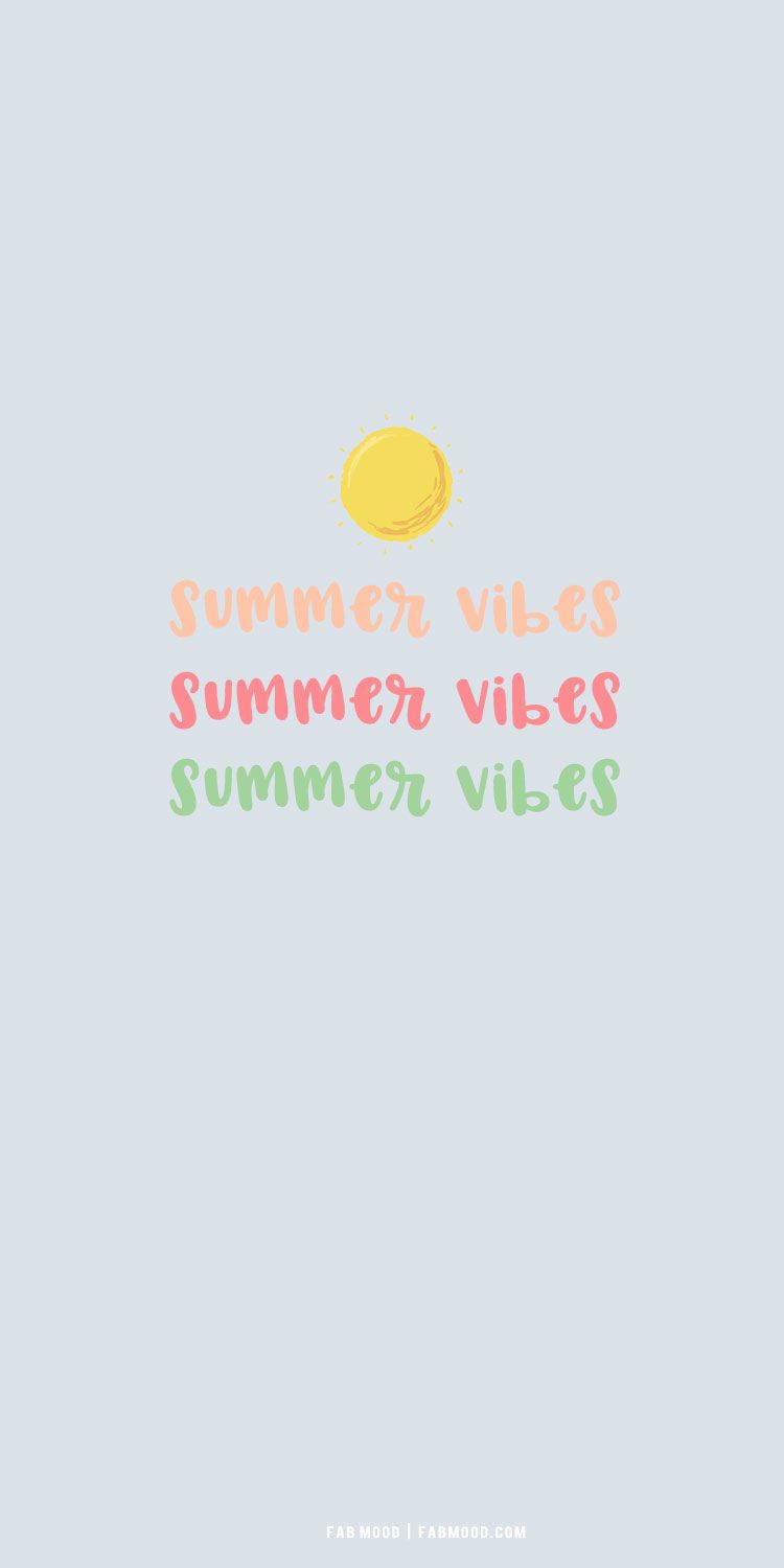 A poster with the words summer viles and an image of fruit - Cute iPhone, May