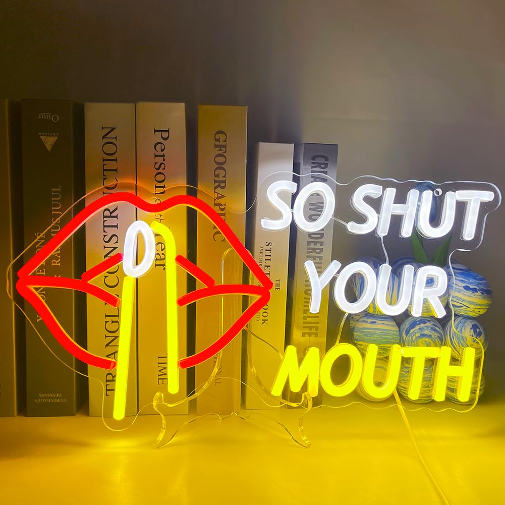 UExnkj Y So Shut Your Mouth Neon Sign