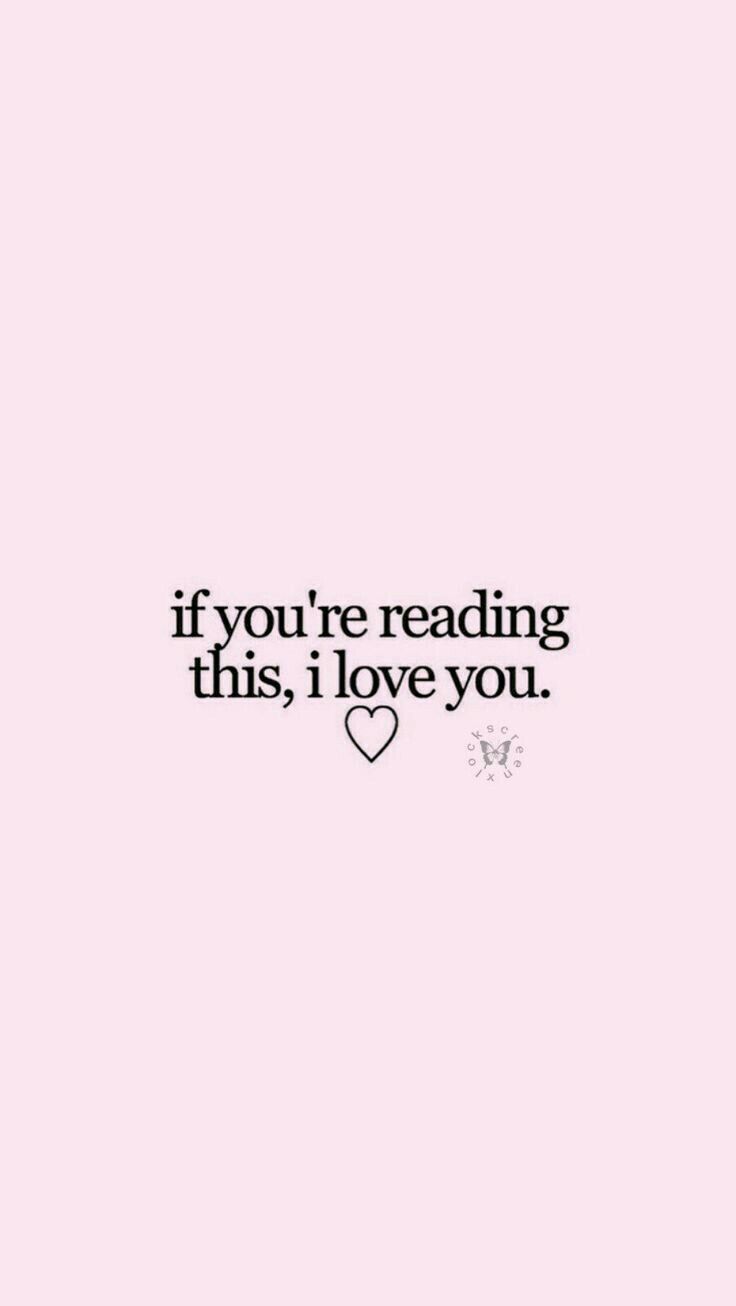 If you're reading this i love - Love