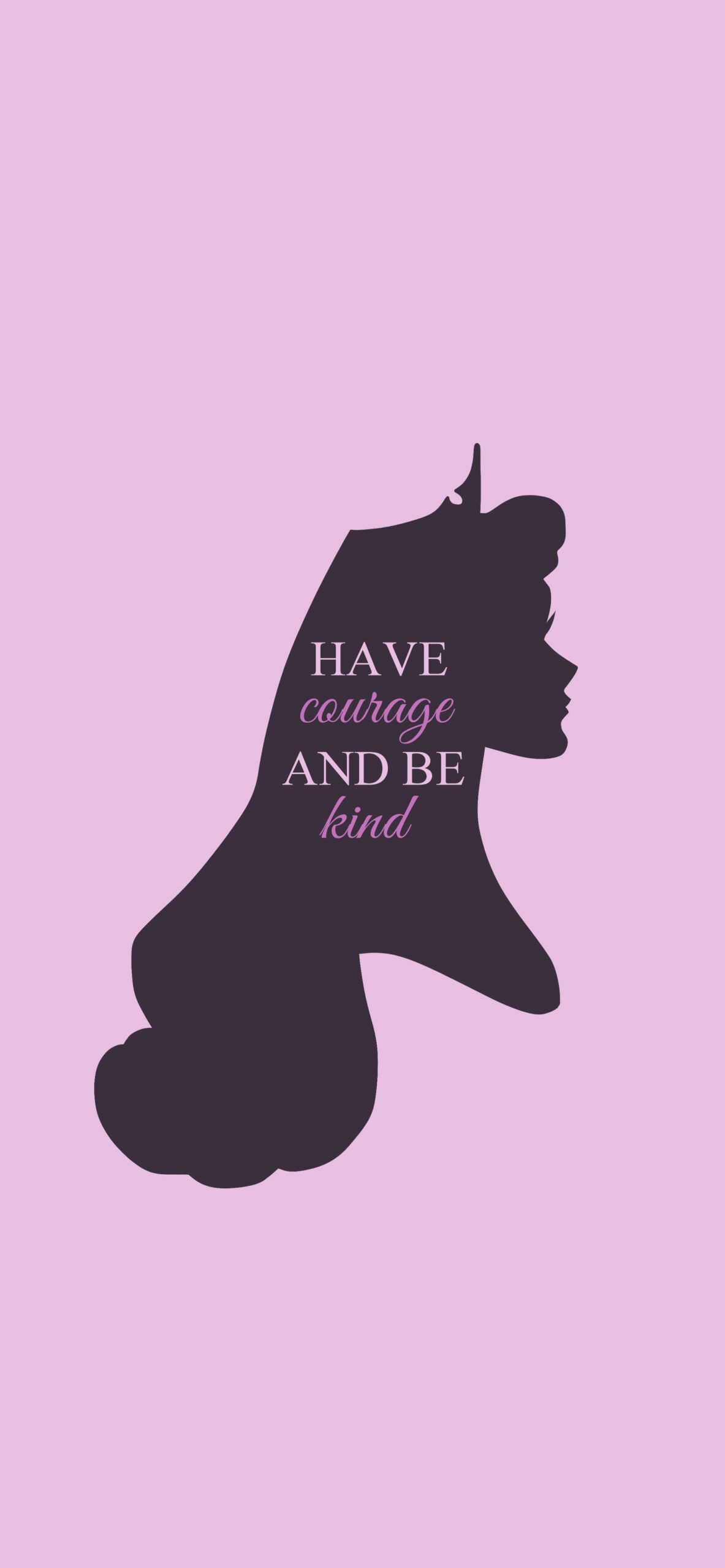 The silhouette of a woman with text that says have and be kind - Disney, minimalist, princess