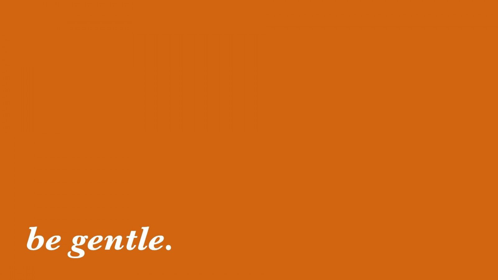 Be Gentle Word In Orange Background HD