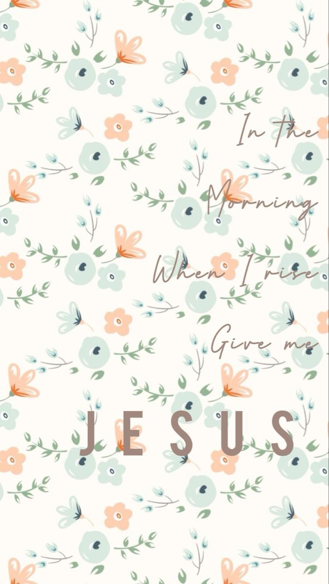 In the Morning We Are Given to God. Faith background iphone, Christian spring background, Christian pattern wallpaper