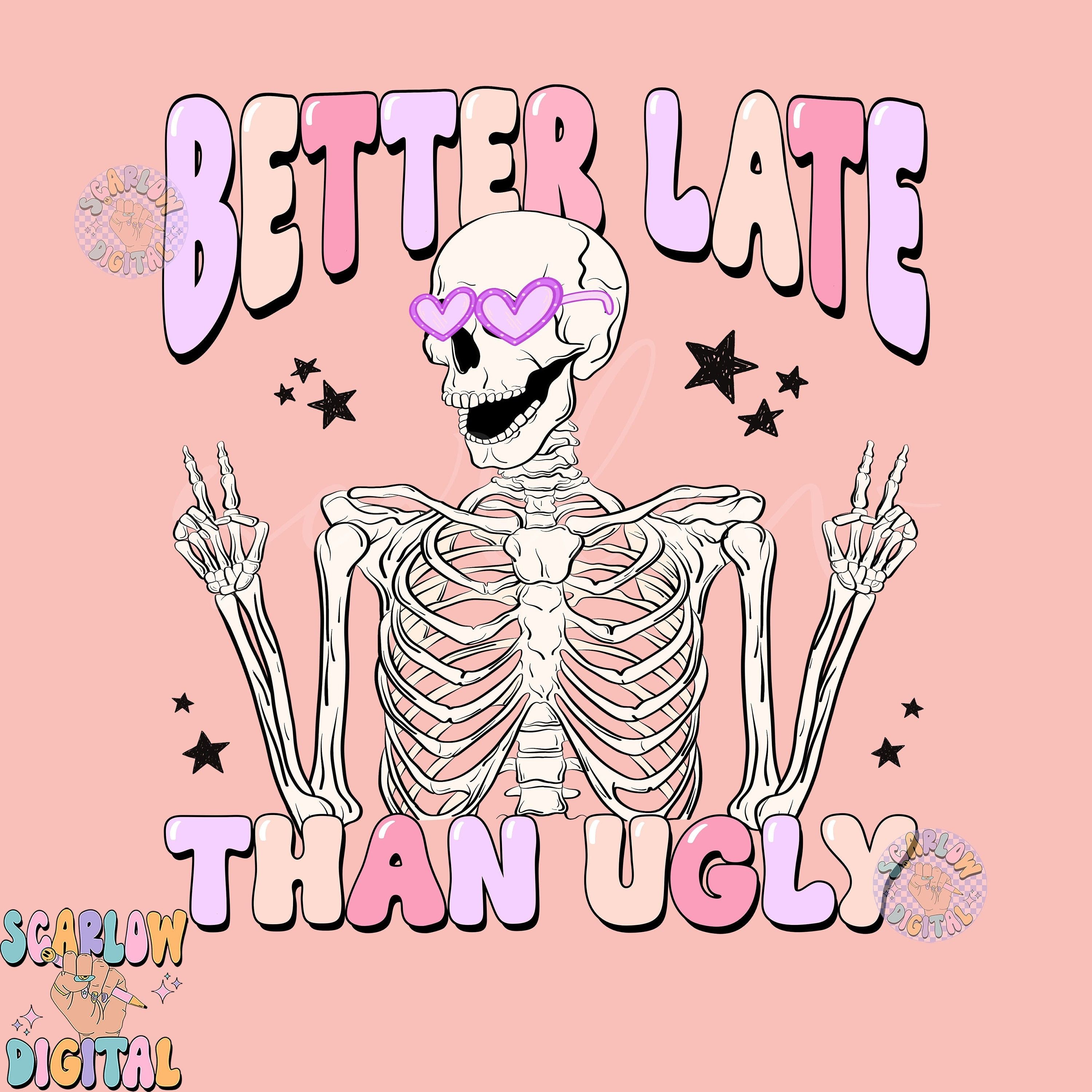 Better Late Than Ugly Purple