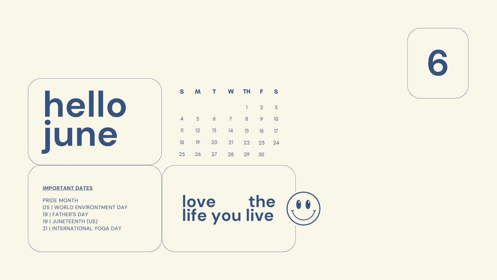 June Desktop Wallpaper with Important Dates, Love the Life You Live, and a Smiley Face - Minimalist